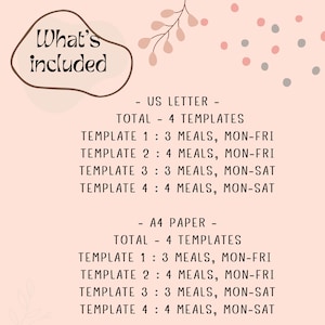 May include: A printable meal planner template in US Letter and A4 paper sizes. The template includes four different options for meal planning: 3 meals, Monday-Friday; 4 meals, Monday-Friday; 3 meals, Monday-Saturday; and 4 meals, Monday-Saturday.