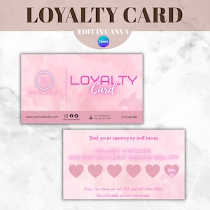 May include: A pink loyalty card design with the text "LOYALTY CARD" and "EDIT IN CANVA". The card includes space for a business name, website, and social media handles. The bottom card has space for stamps and a 50% off offer.