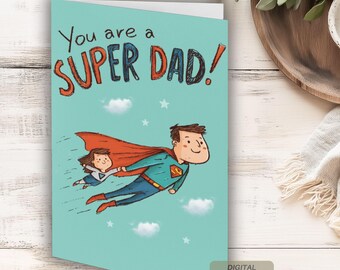 You are a Super Dad Printable Father's Day Card from Kids, Instant Download DIY Card for Dad, Last minute Father's Day gift from children