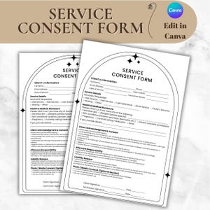 May include: Two white service consent forms with black text. The forms include sections for client information, service details, health disclosures, and consent. The Canva logo is in the top right corner.
