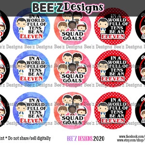 May include: Twelve 2-inch round printable stickers featuring characters from the show Stranger Things. The stickers feature the characters Eleven, Dustin, Mike, Lucas, and Will. The stickers have different designs, including a red and white polka dot background, a blue watercolour background, and a black background with white text. The text on the stickers includes "Squad Goals", "In a world full of tens be an eleven", and "Friends don't lie".