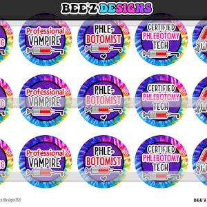 Peut inclure: Neuf autocollants ronds en tie-dye colorés avec différentes phrases liées à la phlébotomie. Les phrases incluent "I Stab People for a Living", "Professional Vampire", "Phle-Botomist", "Certified Phlebotomy Tech", et "The Vein Whisperer".