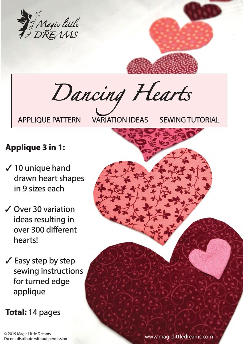May include: A digital download pattern for a dancing hearts applique project. The pattern includes 10 unique hand-drawn heart shapes in 9 sizes, over 30 variation ideas, and easy step-by-step sewing instructions for a turned edge applique. The pattern is 14 pages long.