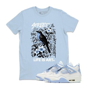 Life Is Art Sneaker Tees -  Air Jordan 4 Forget Me Not, Outfit To Match Sneaker, Black White  Shirt Color To Match Sneaker