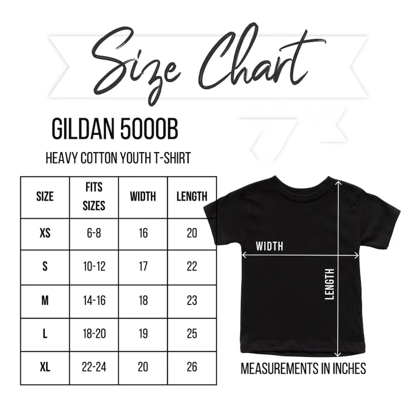 May include: Black youth t-shirt with size chart. The chart shows measurements in inches for width and length, ranging from XS to XL. The t-shirt is a Gildan 5000B Heavy Cotton Youth T-Shirt.