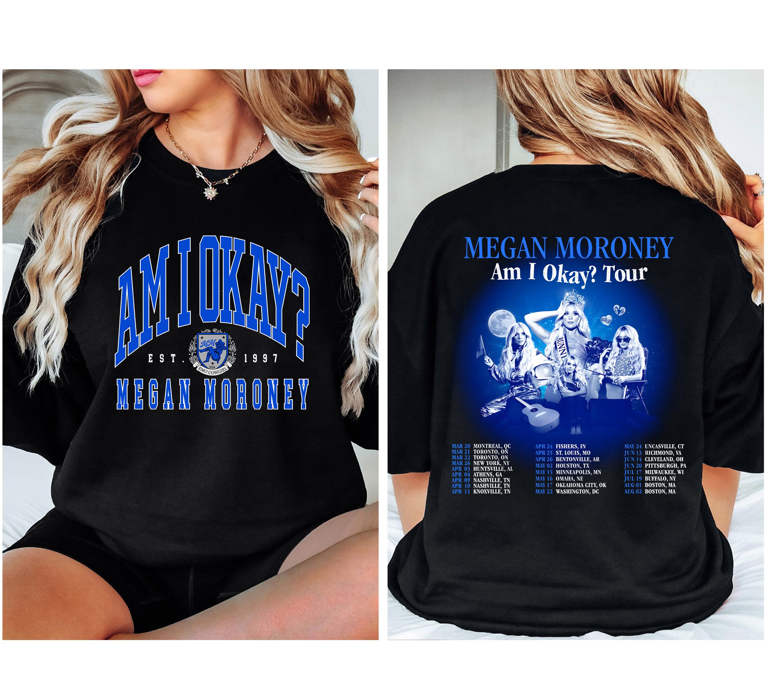 Megan Moroney 2 sided Tshirt Am i Okay? Tshirt Megan Moronay Merch Moroney EST.1997 Tee Gift For Fans Men Women