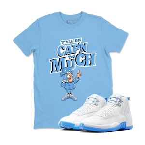Sneakerhead Captain Shirt to match the Jordan 12 Melo University blue Carolina blue, Sneakers 12 White and University Blue, Streetwear Shirt