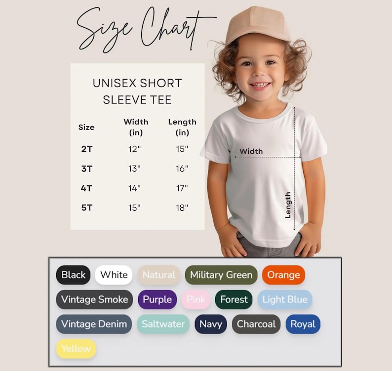 May include: A child wearing a white unisex short sleeve tee, with a size chart showing measurements in inches. The chart lists sizes 2T to 5T, with width and length measurements. Color options include black, white, and various other colors.