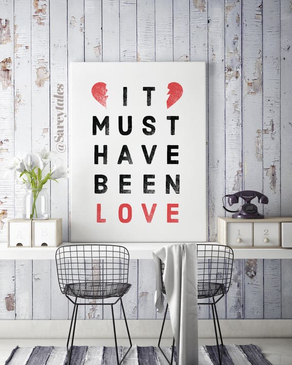 It Must Have Been Love