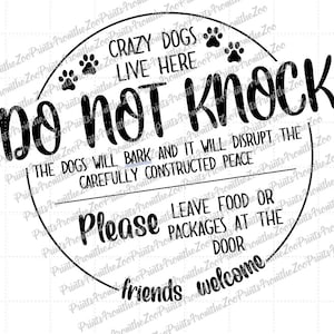 Don't Knock Crazy Dogs Live Here Quote SVG/Cut File Download