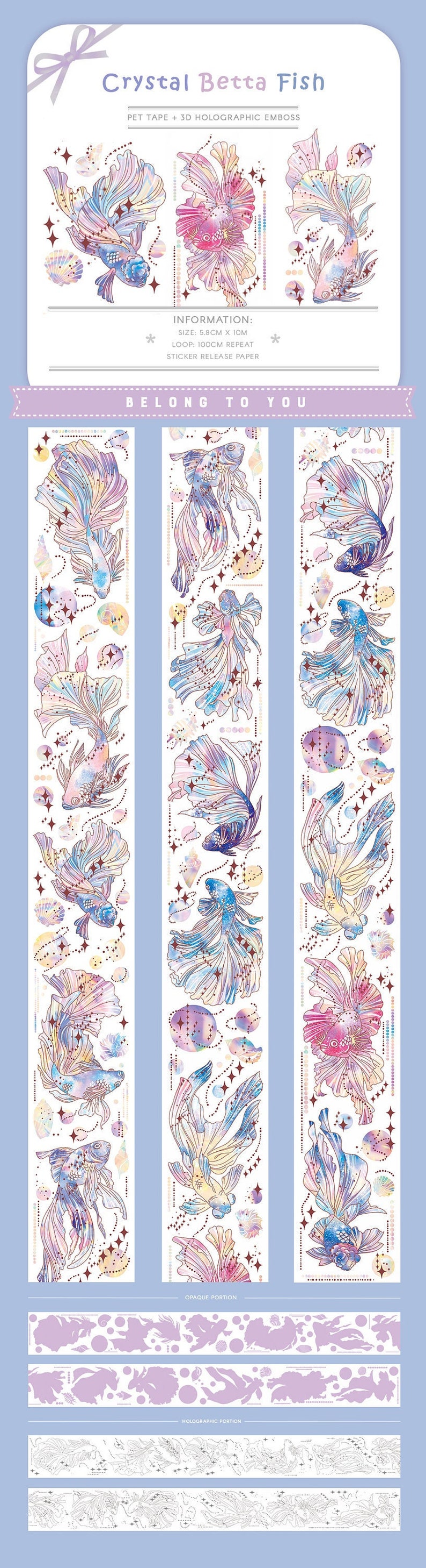 May include: A roll of washi tape featuring a repeating pattern of colorful betta fish with holographic details. The tape is 5.8 cm wide and 10 meters long. The text "Crystal Betta Fish" and "BELONG TO YOU" is printed on the packaging.