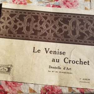 French antique Venice crochet lace booklet by Melle du Puigaudeau. Not complete