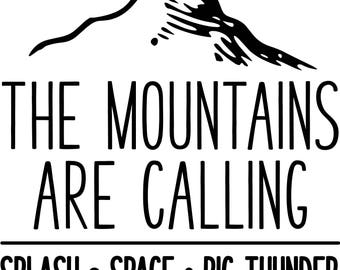 The Mountains Are Calling Svg Etsy