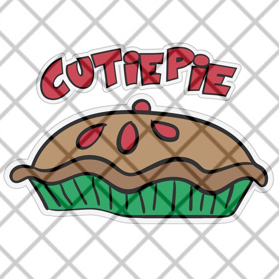 Cutie Pie Digital File Svg Dxf Eps Jpg Png Pdf Formats Etsy