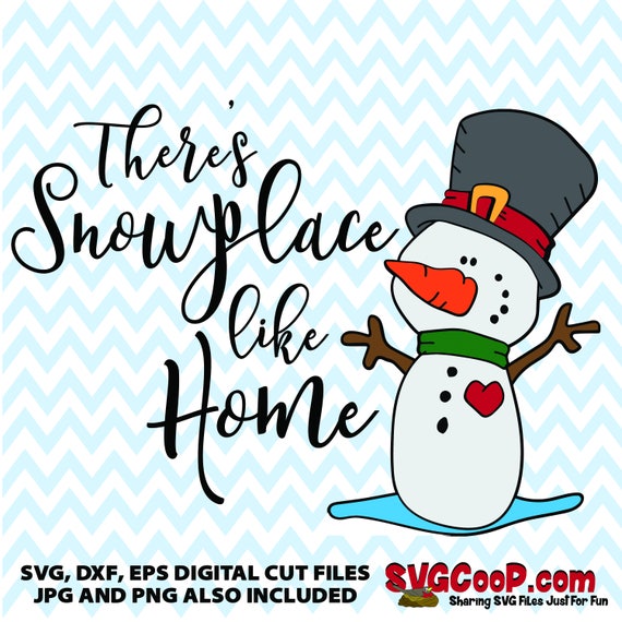 Free Free 133 Snow Place Like Home Svg SVG PNG EPS DXF File
