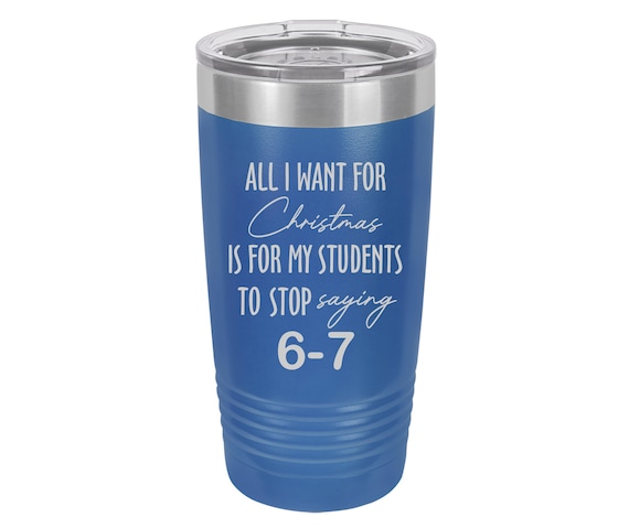All I want for Christmas 67 Tumbler // Personalized Engraved // Custom // Mug