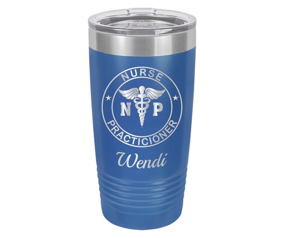 Nurse Practitioner Travel Tumbler // Personalized Engraved // Custom // Mug