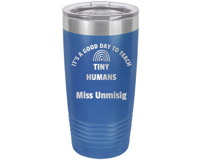 It's a good day to teach tiny humans // Personalized Engraved // Custom // Mug