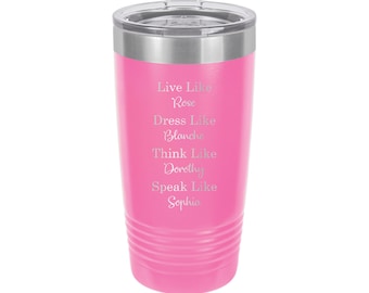 Golden Girls Travel Tumbler // Personalized Engraved // Custom // Mug