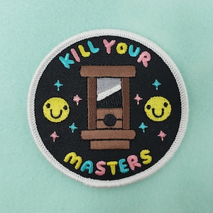Guillotine Iron on Patch - Kill Your Masters