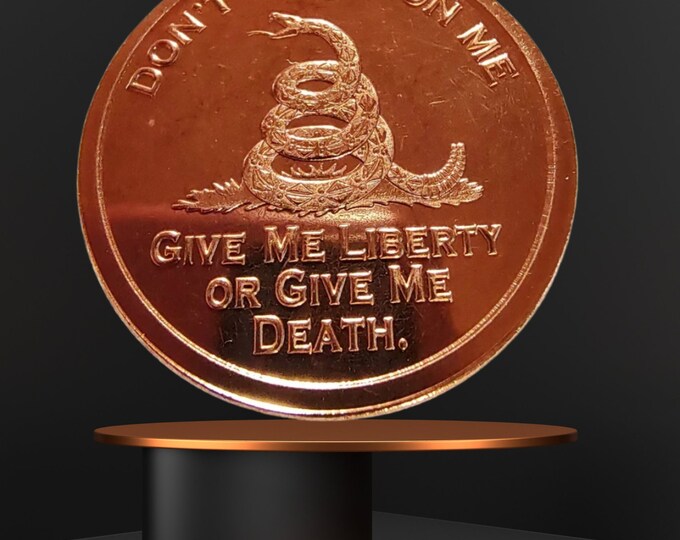 Don't Tread on Me 1 Oz Copper Round (Can be Plated in Precious Metal, Gold, Platinum, Silver, Rose Gold and more).