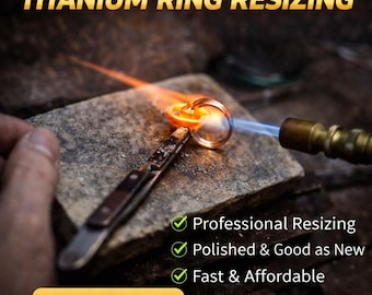 Titanium Ring Resizing (also resize Stainless Steel, Silver, and other alloys)