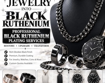 BLACK RUTHENIUM Professional Plating Service (Jewelry, Antiques, Watch, Ring, Glass Frames)