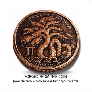 a coin with a detailed design of a snake and waves, and the text "Lernaean Hydra" around the top edge. The coin is described as "Forged from this coin" and "(you dictate which side is facing outward)" in the provided text.