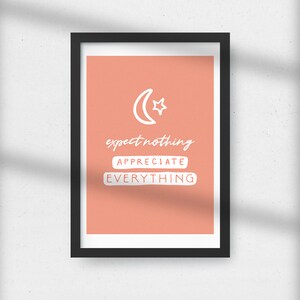 Expect Nothing Appreciate Everything Printable: Printable Quotes ...