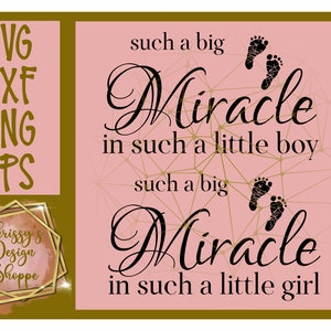 Such a big miracle in such a little girl / boy SVG cut file
