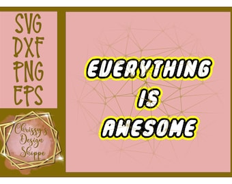 Everything is Awesome SVG
