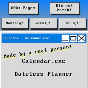 May include: A digital planner interface with text reading "600+ Pages," "Mix and Match," and "Dateless Planner." The interface includes options for monthly, weekly, and daily views. The text "Made by a real person!" is also visible.