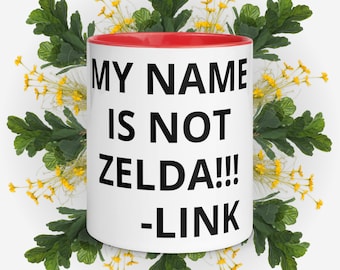 My Name is Not Zelda!!! Coffee Mug