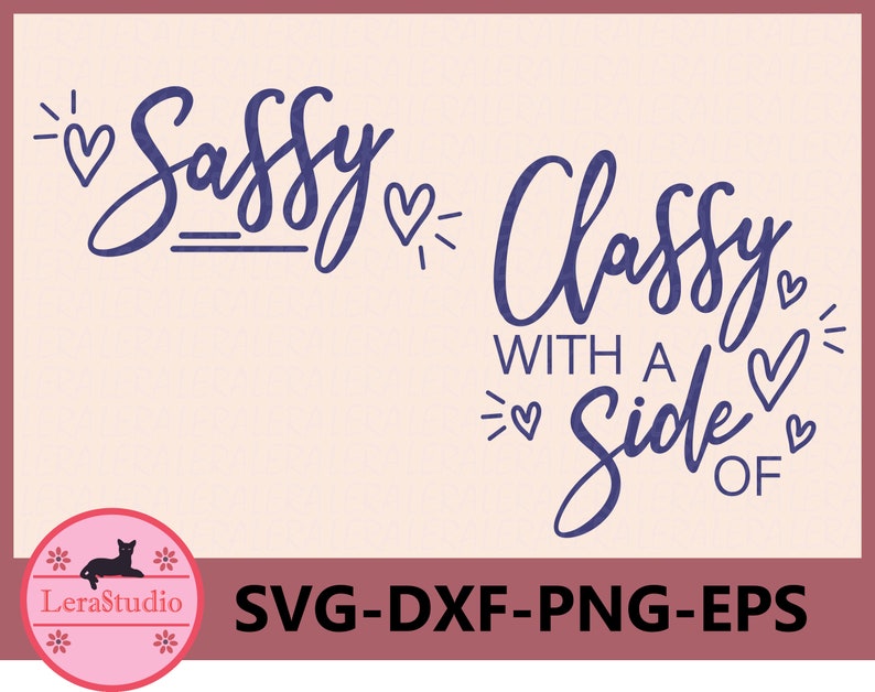 Download 60 % OFF Classy With A Side Of SVG Sassy Svg dxf ai | Etsy