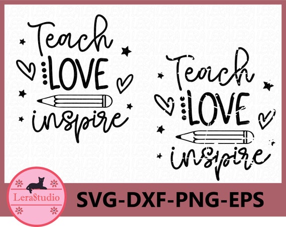 Download 60 Off Teach Love Inspire Svg Cute Teacher Saying Svg Etsy