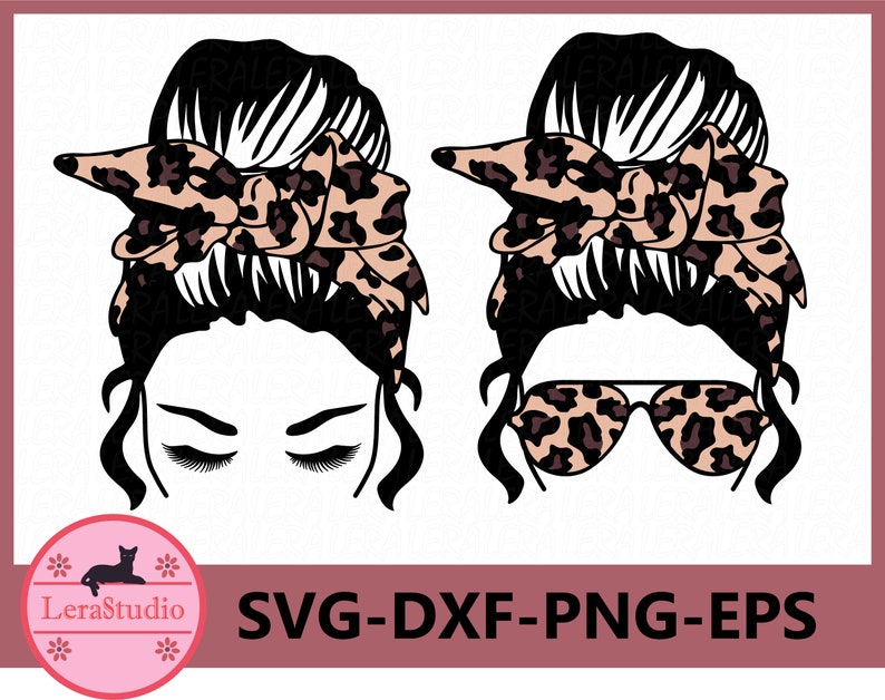 Download 60 % OFF Messy Bun bandana Leopard svg Girl with lashes Svg | Etsy