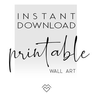 K&ouml;nnte beinhalten: Druckbarer Wandkunst mit dem Text "INSTANT DOWNLOAD printable WALL ART" in einem wei&szlig;en Rechteck mit grauem Hintergrund.