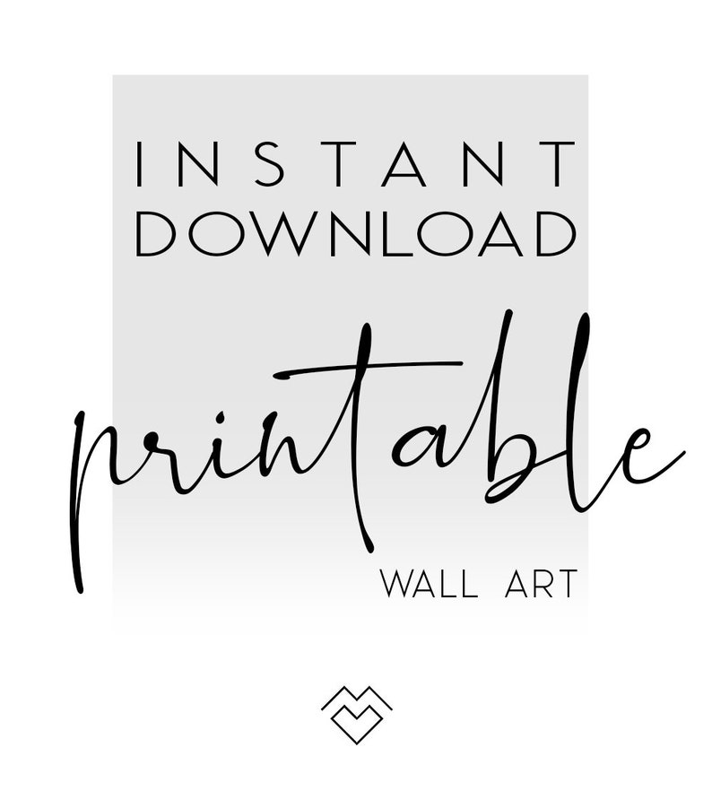 K&ouml;nnte beinhalten: Druckbarer Wandkunst mit dem Text "INSTANT DOWNLOAD printable WALL ART" in einem wei&szlig;en Rechteck mit grauem Hintergrund.