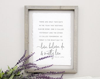 Dalai Lama only Two Days quote - Gray Wash Wood Frame - Floating Quote Wall Art - Inspirational wall quote gift - There are only two days