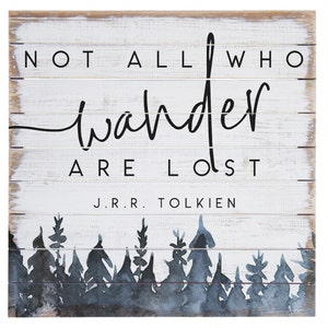 Not all those who wander are lost - Blue Forest Print - Rustic Wood Sign - Traveler - Mountain Wall Art - Wander Sign - JRR Tolkien