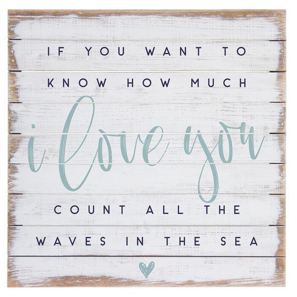 if you want to know how much I love you count all the waves in the sea Sign - Beach Sign - Summer Decor - Rustic Wood Sign - Farmhouse Decor