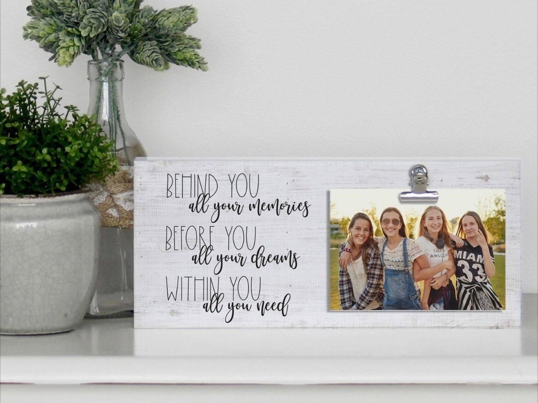 Behind You All Your Memories Before You All Your Dreams Around - Etsy
