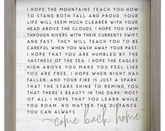 I hope the mountains teach you - TWO sizes - Wood Frame Sign - Mountain poem - Advice from mountain - Come back home - Stand tall and proud