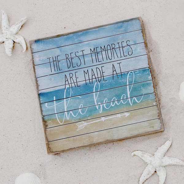 The best memories are made at the Beach Sign - Rustic Wood Sign - Beach House - Farmhouse Decor - Country Decor - Beach Decor