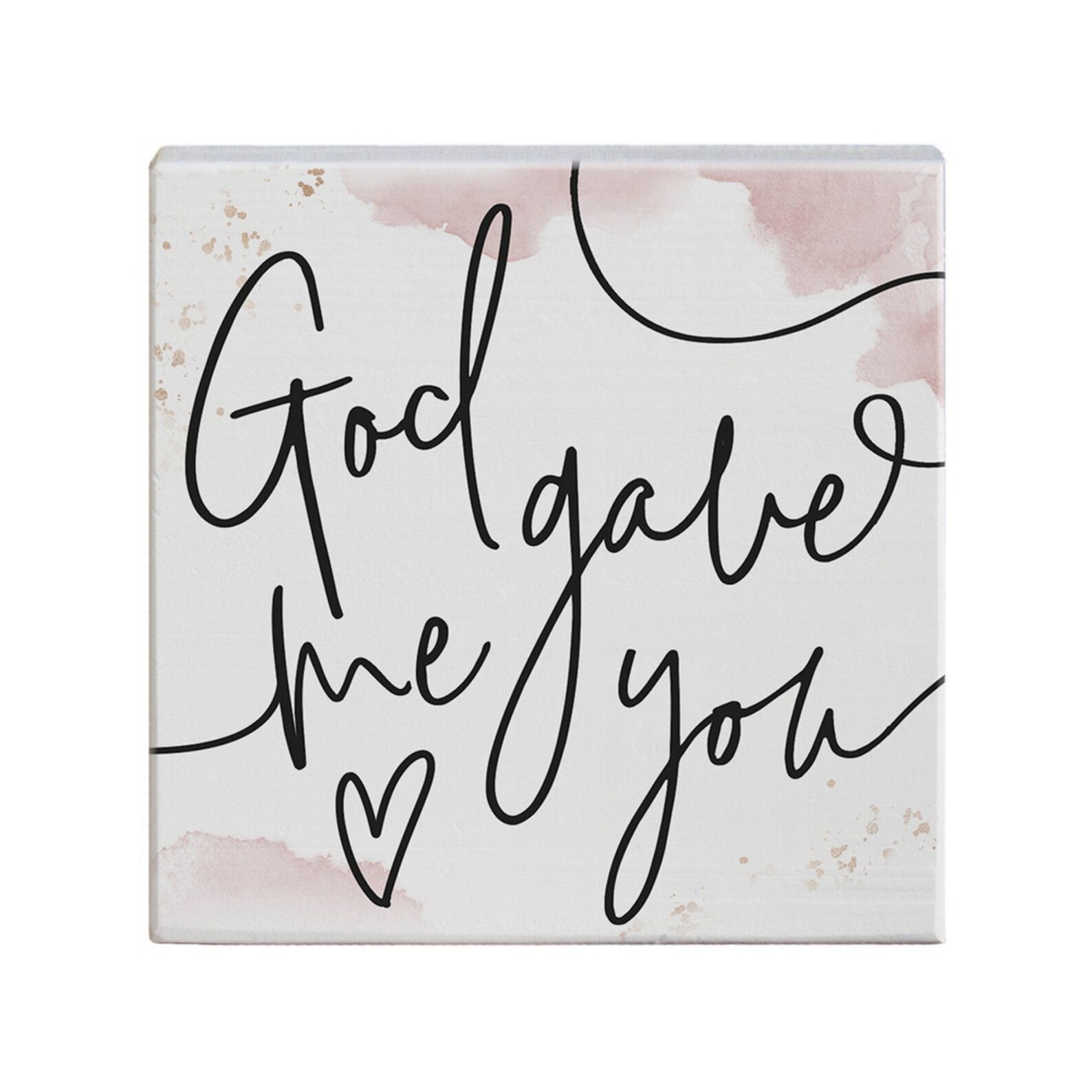 God Gave Me You Wood Sign Solid Wood Shelf Sitter Sign Etsy