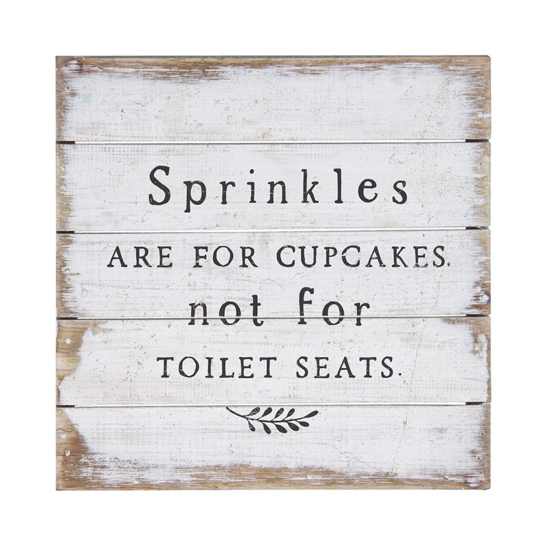 Bathroom Decor Funny Bathroom Rustic Wood Sign Bathroom Wall Decor Bathroom Humor Sprinkles are for cupcakes not toilet seats Sign