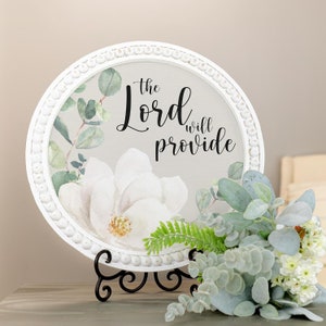 The Lord will provide - Wood Sign with Beaded Frame - Inspirational wall art - Magnolia flower printed design