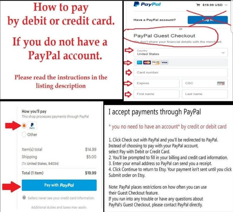 May include: A screenshot of a PayPal checkout page with instructions on how to pay by debit or credit card. The text says "If you do not have a PayPal account, please read the instructions in the listing description." The image also shows a PayPal Guest Checkout option, where you can enter your card information without having a PayPal account.