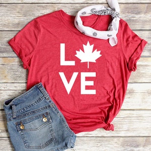 Love Canada Shirt Ladies Canadian Shirt Canada T Shirt Canadian Flag Tee Canada Day Shirt Funny Canadian Shirt Canadian Pride T-shirt