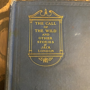 The Call of the Wild and Other Stories by Jack London